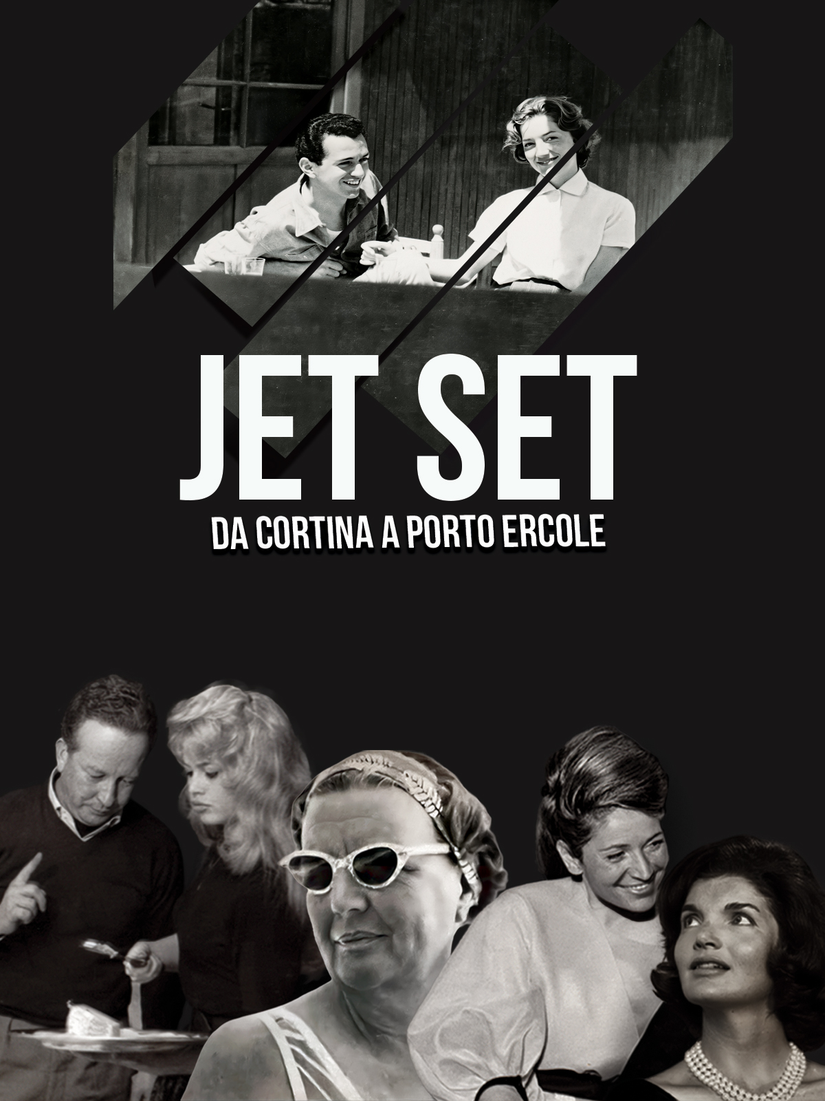 Locandina JET SET – Da Cortina a Porto Ercole